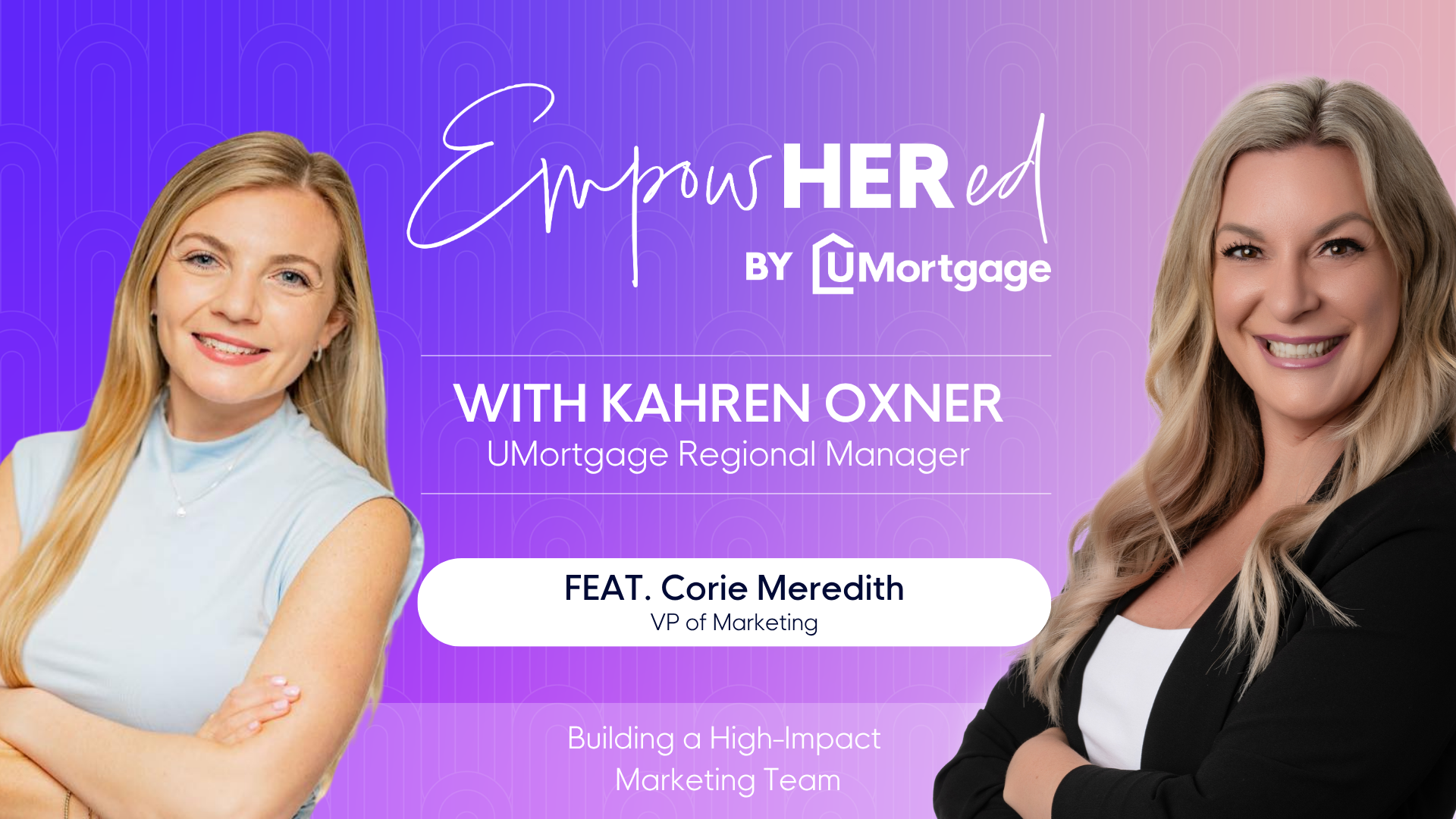 EmpowHERed by UMortgage podcast cover, featuring Corie Meredith